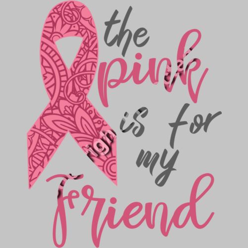 The pink is for my friend Thumbnail