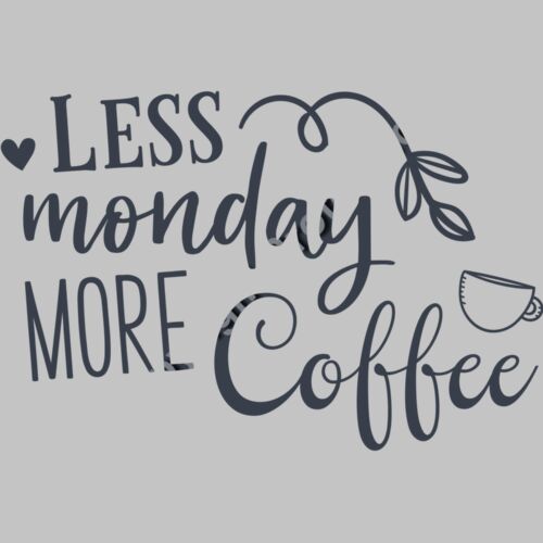 less monday more coffee 01 Thumbnail