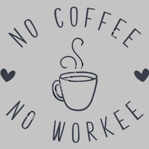 nocoffee noworkee 01 Thumbnail