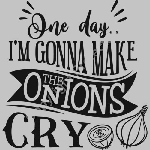 One day I m gonna make the onions cry Thumbnail