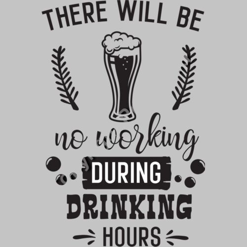 No working during drinking hours Thumbnail