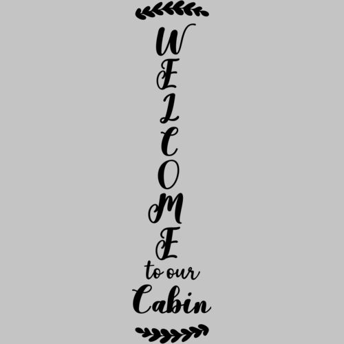 welcome to our cabin Thumbnail