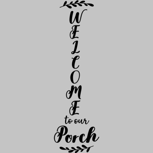 welcome to our porch Thumbnail