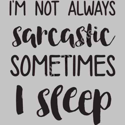 I am Not Always Sarcastic Thumbnail