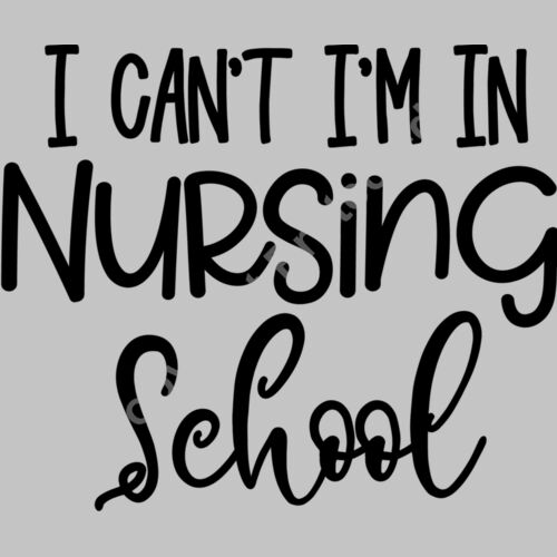 I Can t I m In Nursing School Thumbnail