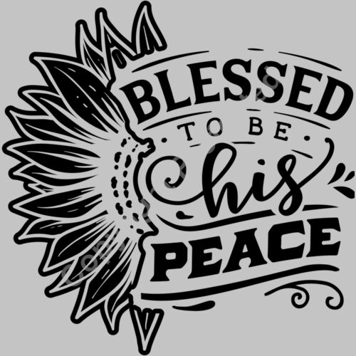 Blessed to be his peace neg Thumbnail