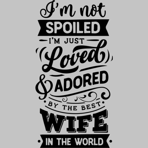 Im not spoiled wife Thumbnail