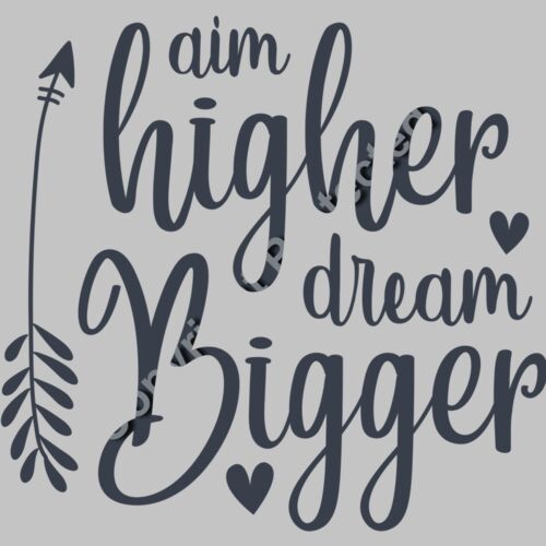 aim higher dream bigger 01 Thumbnail
