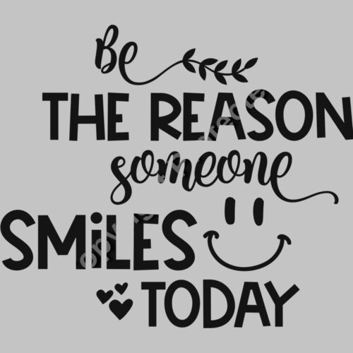 Be the reason someone smiles today  2  Thumbnail