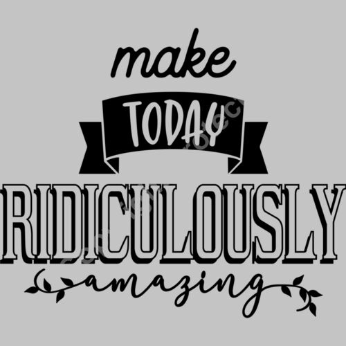 Make today ridiculously amazing Thumbnail