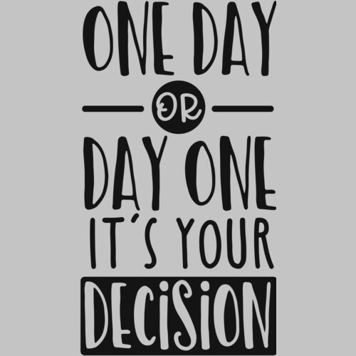 One day or day one it s your decision Thumbnail