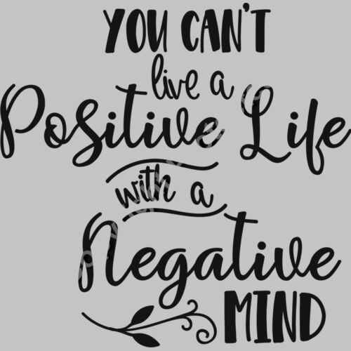 You can t live a positive life with a negative mind Thumbnail