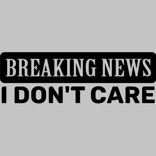 breaking news i dont care 01 Thumbnail