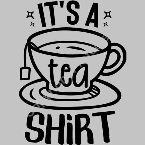 it s a tea shirt 01 Thumbnail