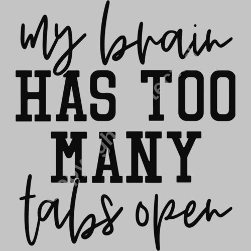 my brain has too many tabs open Thumbnail