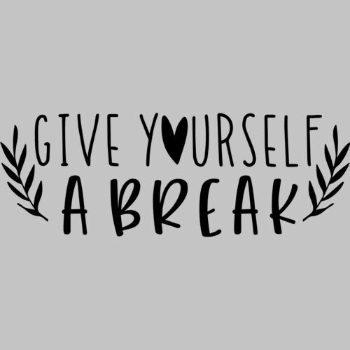 give yourself a break Thumbnail