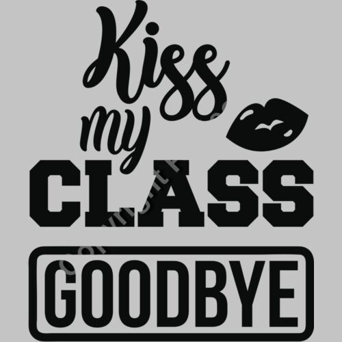Kiss my class goodbye Thumbnail