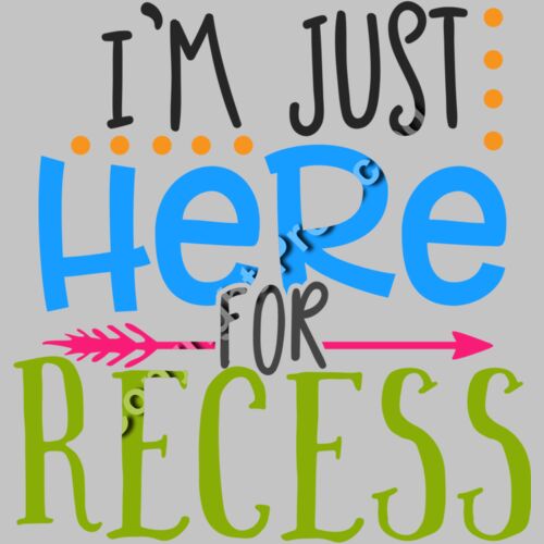 I m just here for recess Thumbnail