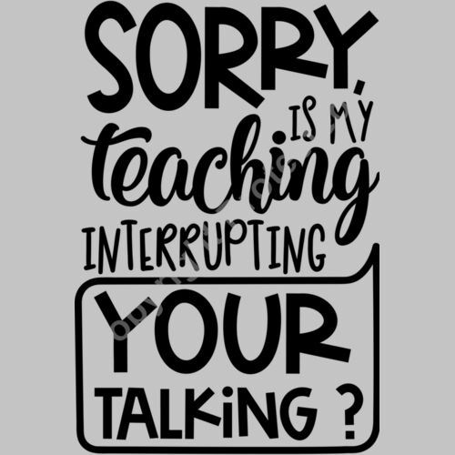 Sorry is my teaching interrupting  Thumbnail