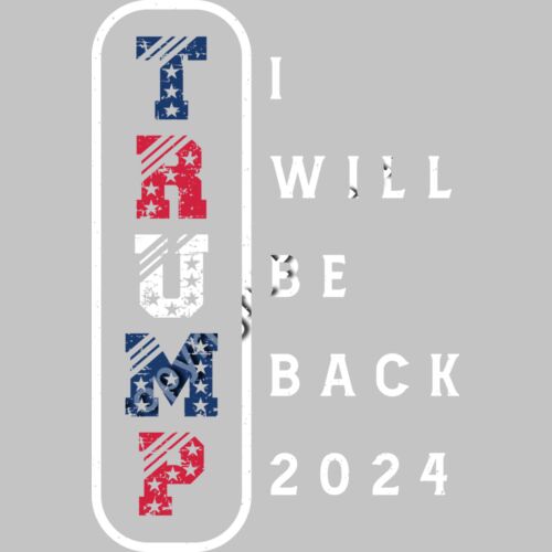 trump i will be back 2024 patriotic red white blue design Thumbnail
