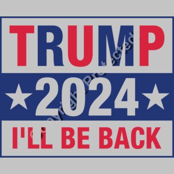 trump 2024 ill be back campaign sign red blue white theme Thumbnail