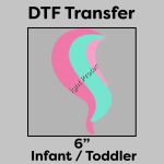 DTF Transfer 6" Thumbnail