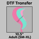 DTF Transfer 10.5" Thumbnail